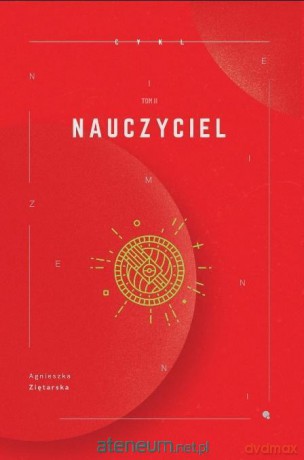 Niezmienni T.2 Nauczyciel - Agnieszka Ziętarska [KSIĄŻKA]