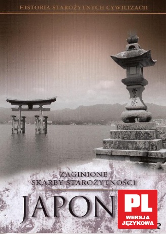 Historia Starożytnych Cywilizacji: Zaginione Skarby Starożytności - Japonia [DVD]