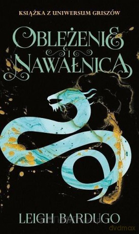 Oblężenie i nawałnica - Leigh Bardugo [KSIĄŻKA]