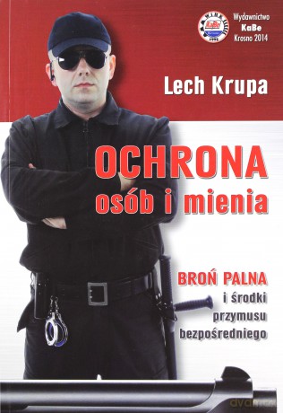 Ochrona osób i mienia - Lech Krupa [KSIĄŻKA]