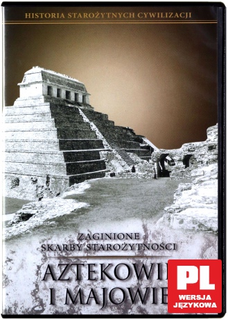 Historia Starożytnych Cywilizacji: Zaginione skarby starożytności - Aztekowie i Majowie [DVD]