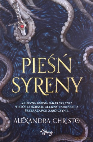 Pieśń syreny - Alexandra Christo, Zbigniew Kościuk [KSIĄŻKA]