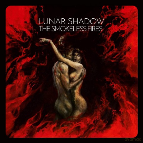 Lunar Shadow: The Smokeless Fires [CD]
