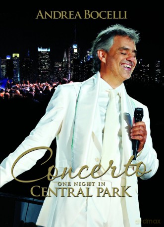 Andrea Boccelli: Concerto: One Night In Central Park [DVD]