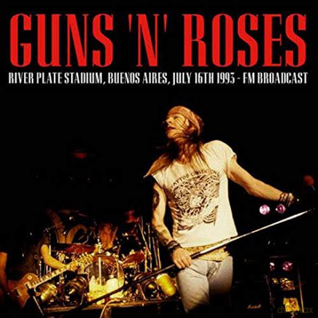 Guns N' Roses: River Plate Stadium. Buenos Aires. July 16Th 1993 - Fm Broadcast [Winyl]