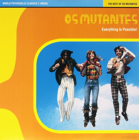 Os Mutantes: Everything Is Possible: World Psychedelic Classics 1 [Winyl]