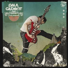 Paul Gilbert: Fuzz Universe [CD]