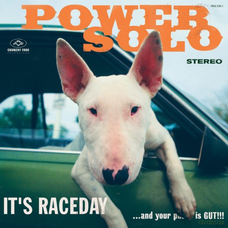 Powersolo: It'S Raceday... And Your Pussy Is Gut!! [Winyl]