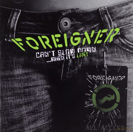 Foreigner: Can't Slow Down When It's Live [CD]