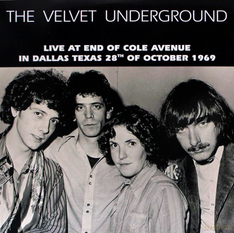 Velvet Underground: Live At End Of Cole Avenue In Dallas. Texas. 28th Of October 1969 [Winyl]