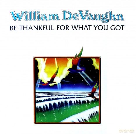 William Devaughan: Be Thankful For What You Got [Winyl]
