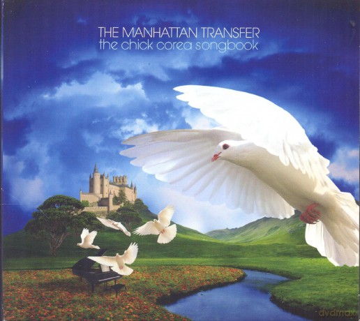 The Manhattan Transfer: The Chick Corea Songbbok [CD]
