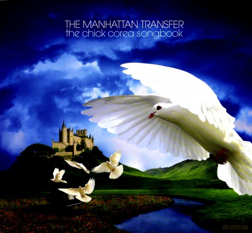 The Manhattan Transfer: The Chick Corea Songbbok [CD]
