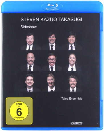 Talea Ensemble: Steven Kazuo Takasugi: Sideshow [Blu-Ray]