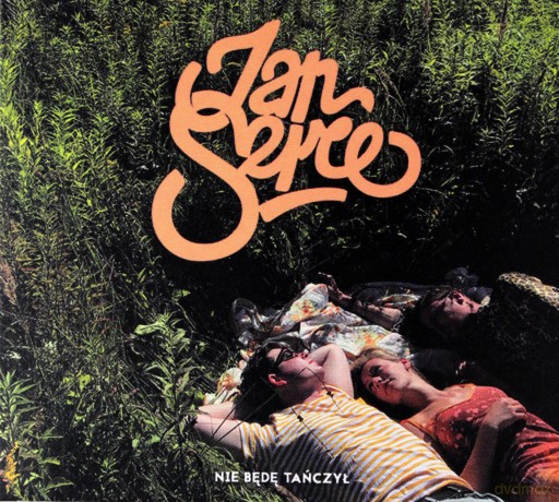 Jan Serce: Nie będę tańczył [CD]