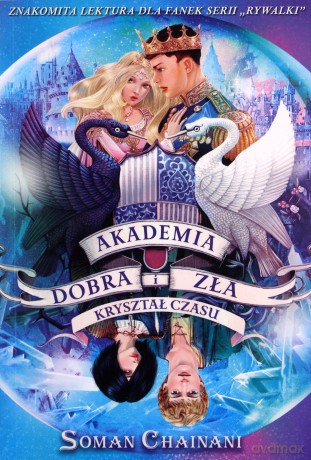 Akademia Dobra i Zła Kryształ czasu (Tom 5) - Chainani Soman [KSIĄŻKA]