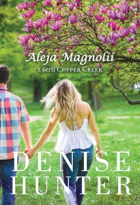 Aleja Magnolii - Denise Hunter [KSIĄŻKA]