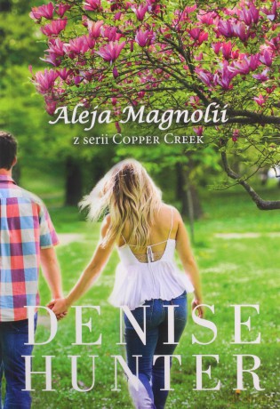 Aleja Magnolii - Denise Hunter [KSIĄŻKA]