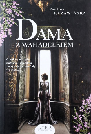 Dama z wahadełkiem - Paulina Kuzawińska [KSIĄŻKA]