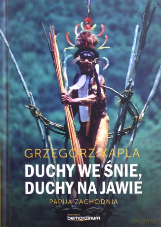 Duchy we śnie duchy na jawie - Grzegorz Kapla [KSIĄŻKA]