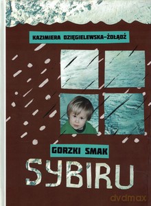 Gorzki smak Sybiru - Kazimiera Dziegielewska-Żołądź [KSIĄŻKA]