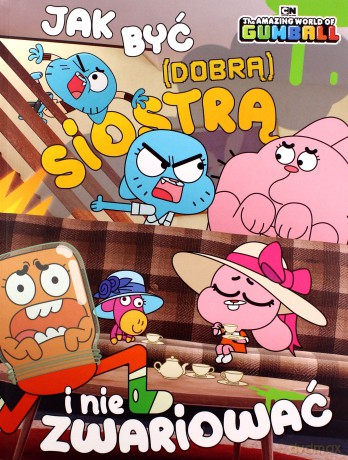 Gumball Jak być (dobrą) siostrą (1/2019) [KOMIKS]