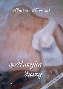 Muzyka duszy - Barbara Korczyk [KSIĄŻKA]