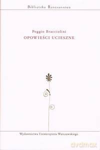 Opowieści ucieszne (Tom VI) - Poggio Bracciolini [KSIĄŻKA]