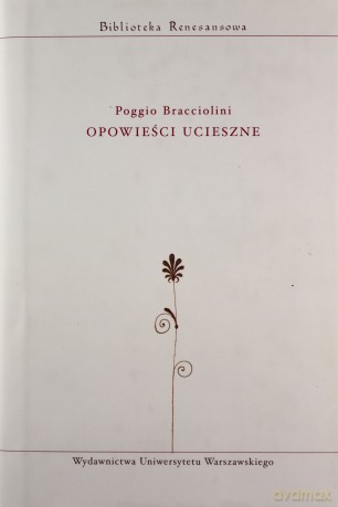 Opowieści ucieszne (Tom VI) - Poggio Bracciolini [KSIĄŻKA]