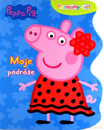 Poznajmy się Pepa Pig Moje podróże [KSIĄŻKA]