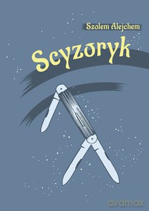 Scyzoryk Dos meserl - Szolem Alejchem [KSIĄŻKA]
