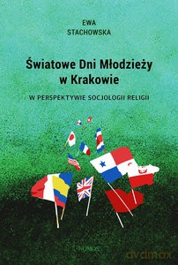 Światowe dni młodzieży w Krakowie - Ewa Stachowska [KSIĄŻKA]