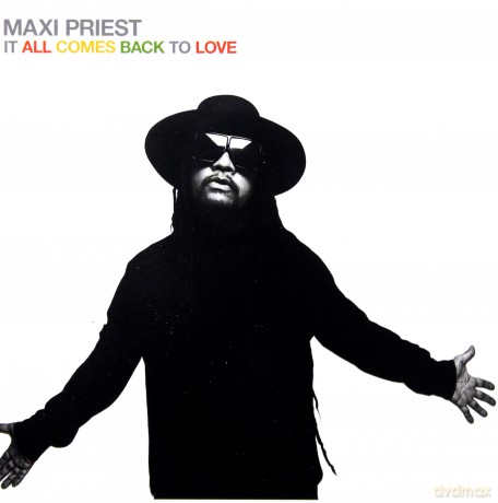 Maxi Priest: It All Comes Back To Love [CD]