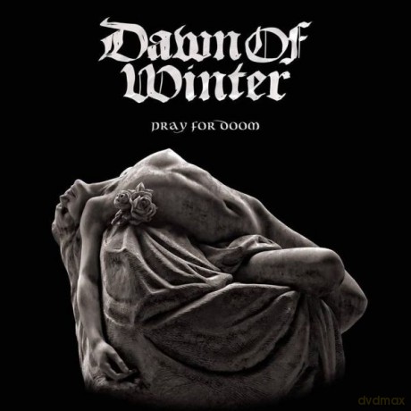 Dawn Of Winter: Pray For Doom [CD]
