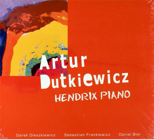 Dutkiewicz: Hendrix Piano (digipack) [CD]
