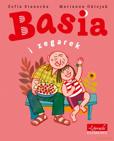Basia i zegarek - Zofia Stanecka [KSIĄŻKA]