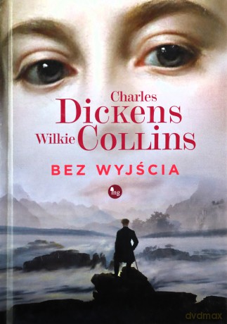 Bez wyjścia - Charles Dickens, Wilkie Collins [KSIĄŻKA]