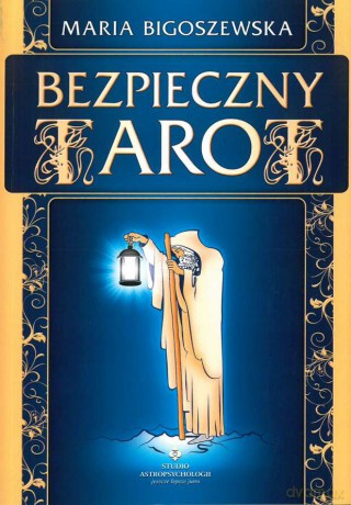 Bezpieczny tarot - Maria Bigoszewska [KSIĄŻKA]