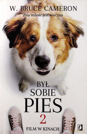 Był sobie pies 2 - Bruce W. Cameron [KSIĄŻKA]