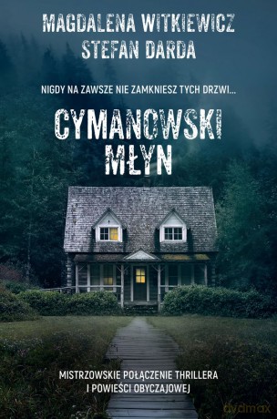 Cymanowski młyn (pocket) - Magdalena Witkiewicz, Stefan Darda [KSIĄŻKA]