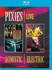 Pixies: Live Acoustic and Electric [Blu-Ray]