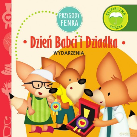 Dzień babci i dziadka. Wydarzenia przygody Fenka [KSIĄŻKA]