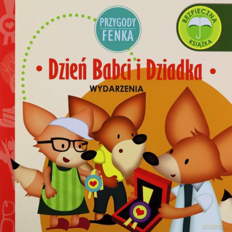 Dzień babci i dziadka. Wydarzenia przygody Fenka [KSIĄŻKA]