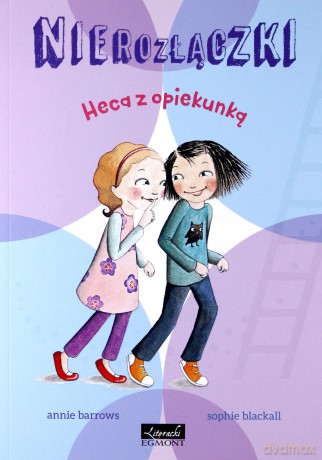 Heca z opiekunką. Nierozłączki - Annie Barrows [KSIĄŻKA]
