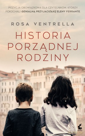 Historia porządnej rodziny - Rosa Ventrella [KSIĄŻKA]