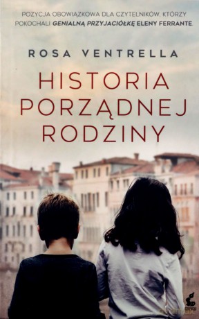 Historia porządnej rodziny - Rosa Ventrella [KSIĄŻKA]