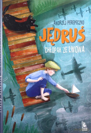 Jędruś chłopak ze Lwowa - Andrzej Perepeczko [KSIĄŻKA]