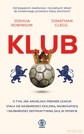 Klub - Joshua Robinson, Jonathan Clegg [KSIĄŻKA]