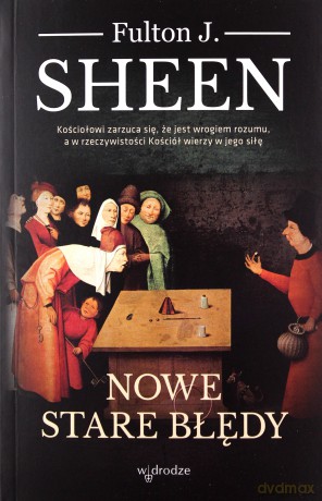 Nowe stare błędy - Fulton J. Sheen [KSIĄŻKA]
