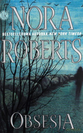 Obsesja (pocket) - Nora Roberts [KSIĄŻKA]
